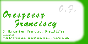 oresztesz franciscy business card